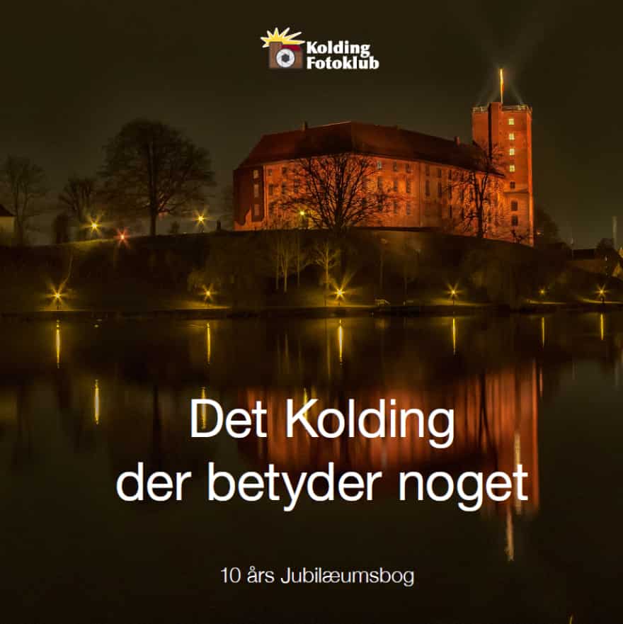 Kolding Fotoklubs 10-års jubilæumsbog: "Det Kolding der betyder noget".